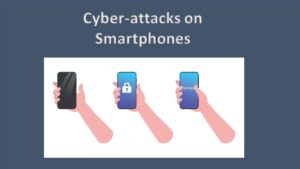 Cyber-attack on Smartphones 2024